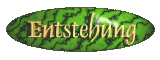 Entstehung